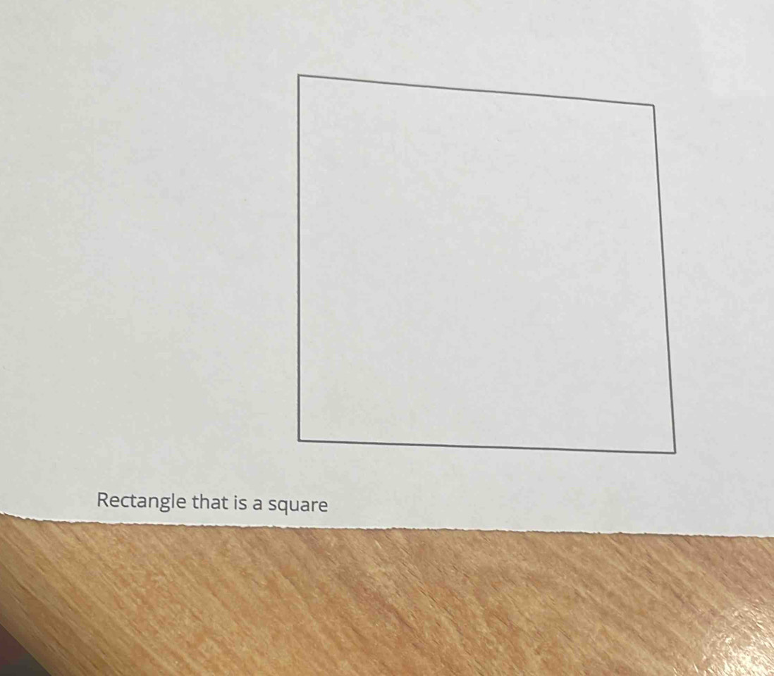 Rectangle that is a square