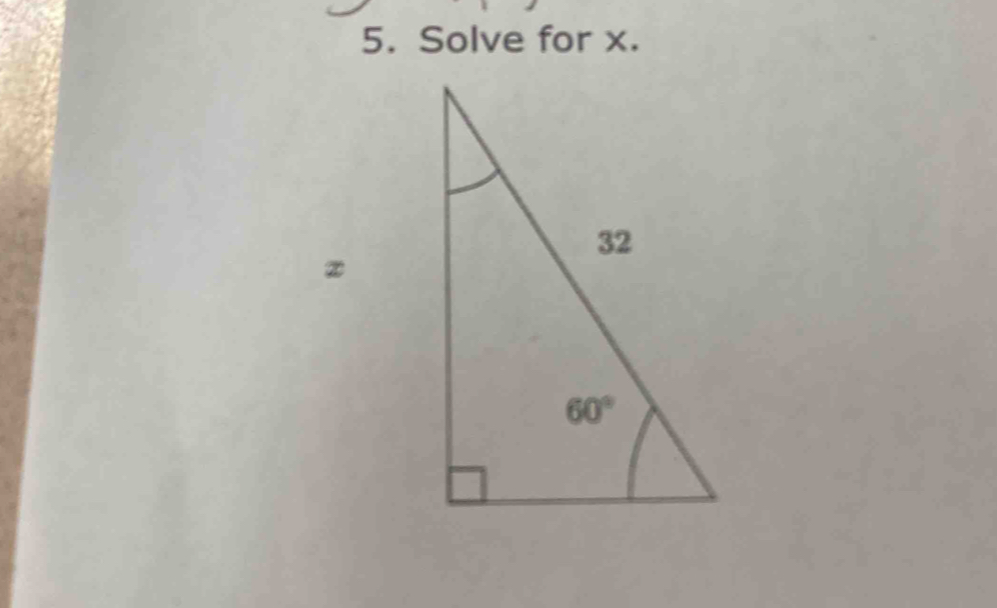 Solve for x.
z