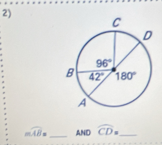 mwidehat AB= _AND widehat CD= _