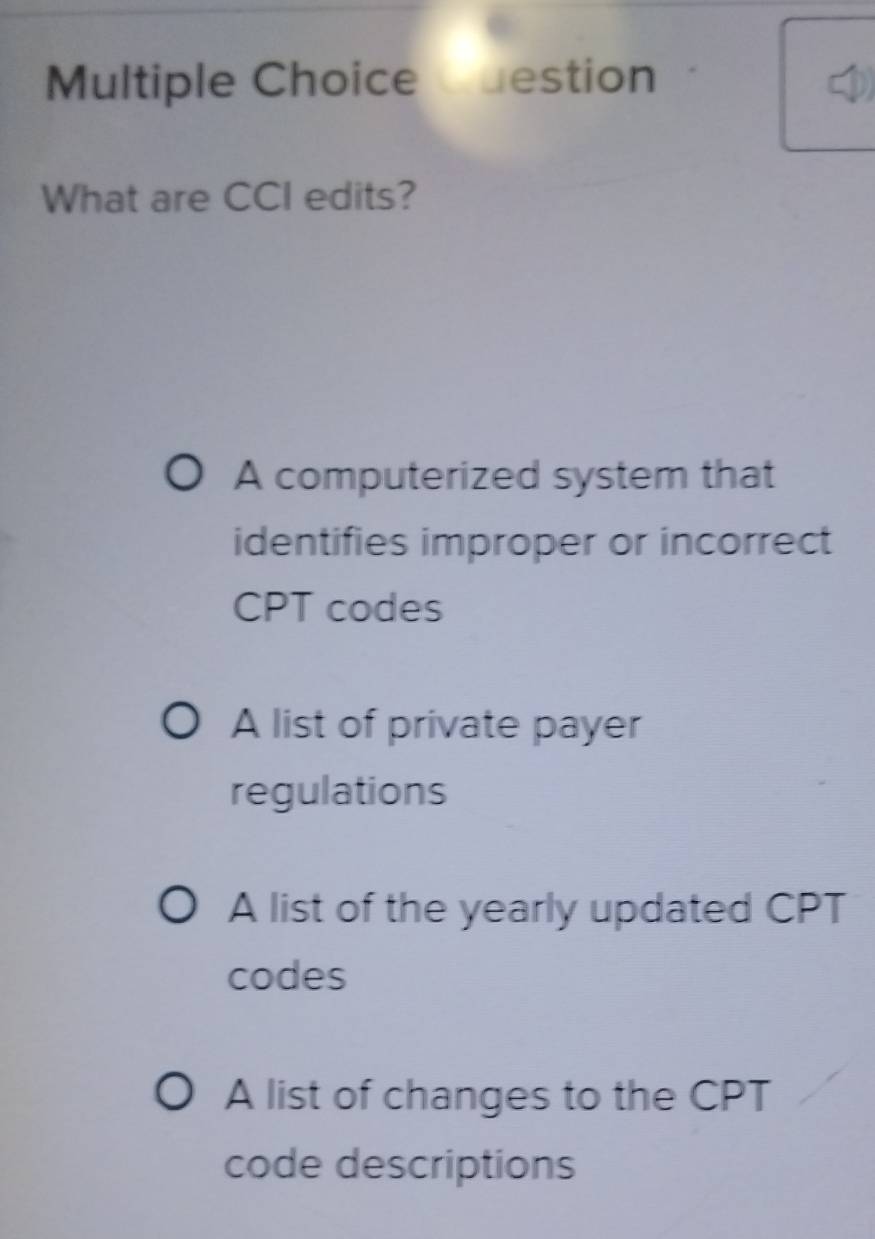 Solved: What are CCI edits? A computerized system that identifies ...