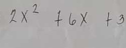 2x^2+6x+3