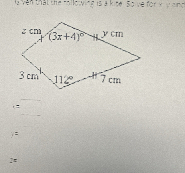 Given that the following is a kite Soive for xi y and
_
) =
_
_
y=
Z=