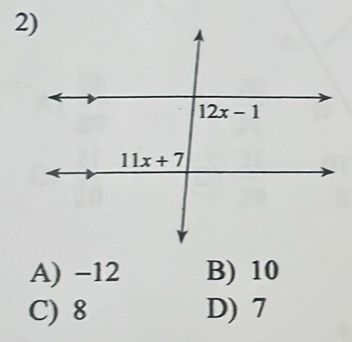 A) -12 B) 10
C) 8 D) 7