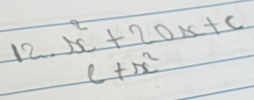 12.)x^2+20x+c
c+x^2