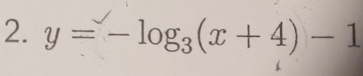 y=-log _3(x+4)-1