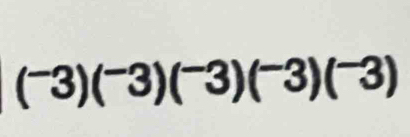 (^-3)(^-3)(^-3)(^-3)(^-3)