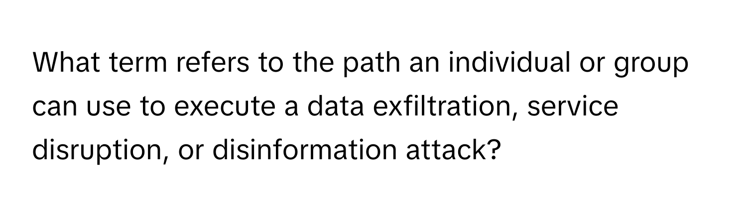 Solved: What term refers to the path an individual or group can use to ...