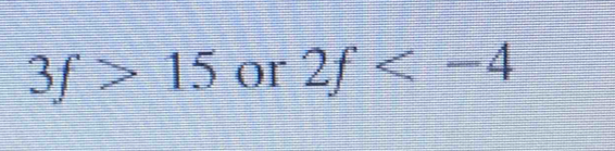 3f>15 or 2f