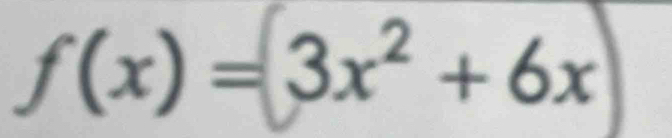 f(x)=3x²+6x