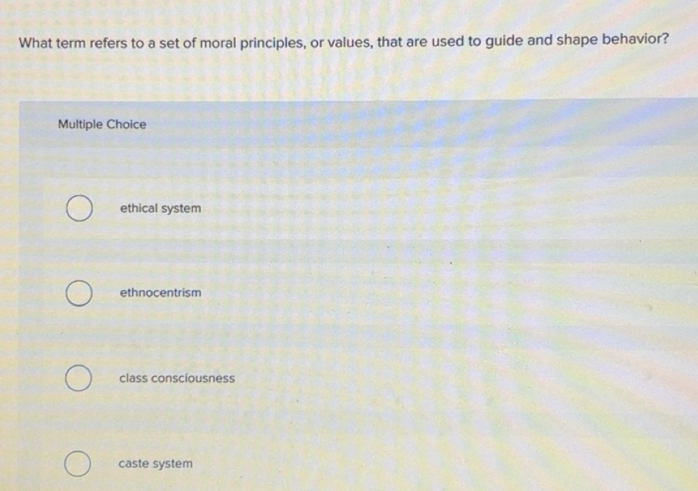 Solved: What term refers to a set of moral principles, or values, that ...