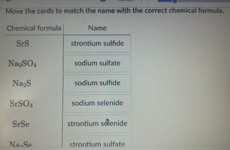 Solved: Move the cards to match the name with the correct chemical ...