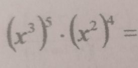 (x^3)^5· (x^2)^4=