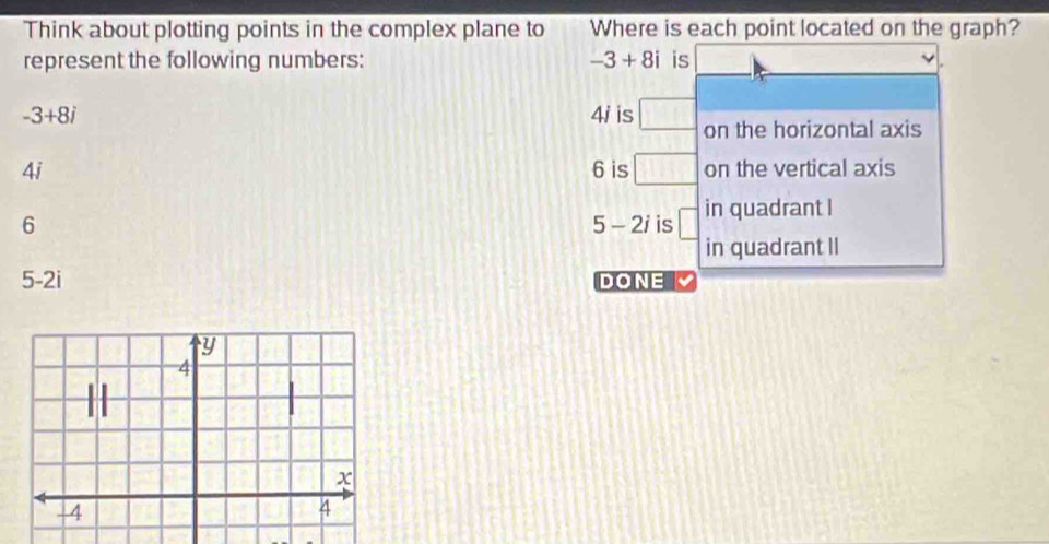 Solved: Think about plotting points in the complex plane to Where is ...