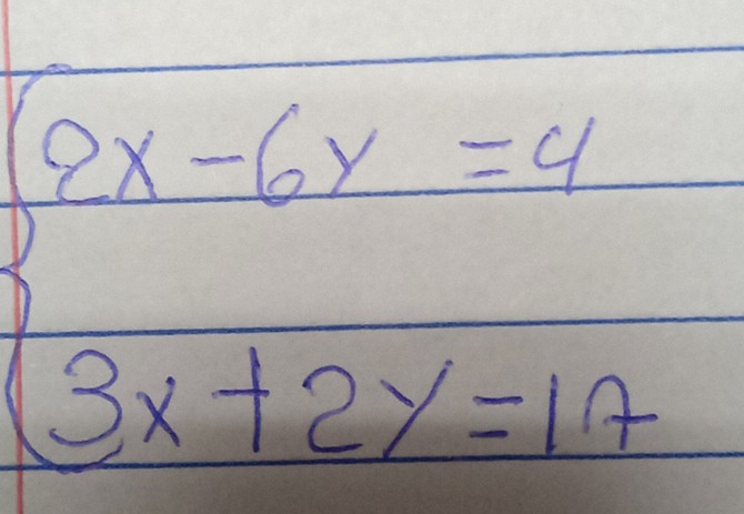 beginarrayr 9x-6x=4 3x+2y=17endarray.