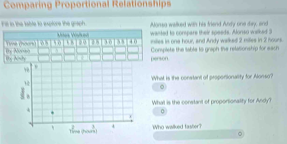 Solved: Comparing Proportional Relationships Fill in the table to ...