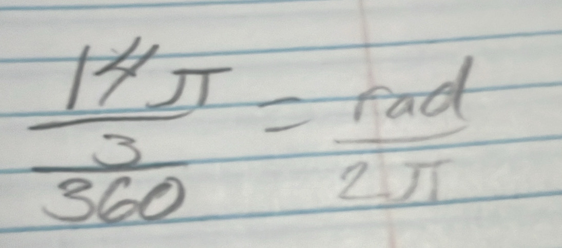 frac 14π  3/360 = rad/2π  