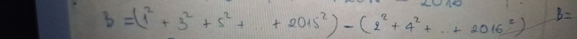 3=(1^2+3^2+5^2++2015^2)-(2^2+4^2+·s +2016^2) B=