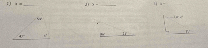 x= _ x= _ x= _
2)
3)
x°
96° 21^7