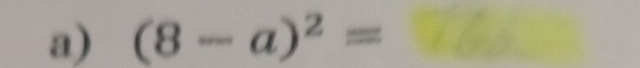 (8-a)^2=