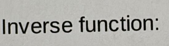 Inverse function: