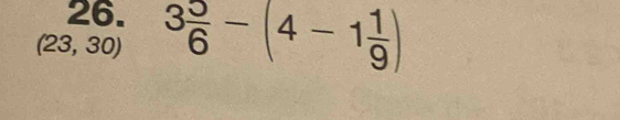 (23,30) 3 5/6 -(4-1 1/9 )