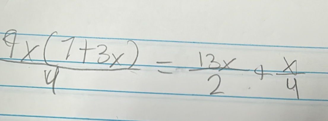  (9x(7+3x))/4 = 13x/2 + x/4 