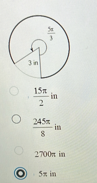  15π /2  in
 245π /8  in
2700π in
5π in