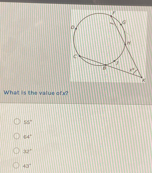 What is the value ofx?
55°
64°
32°
43°