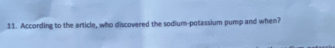 According to the article, who discovered the sodium-potassium pump and when?