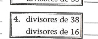 divisores de 38 _ 
divisores de 16 _