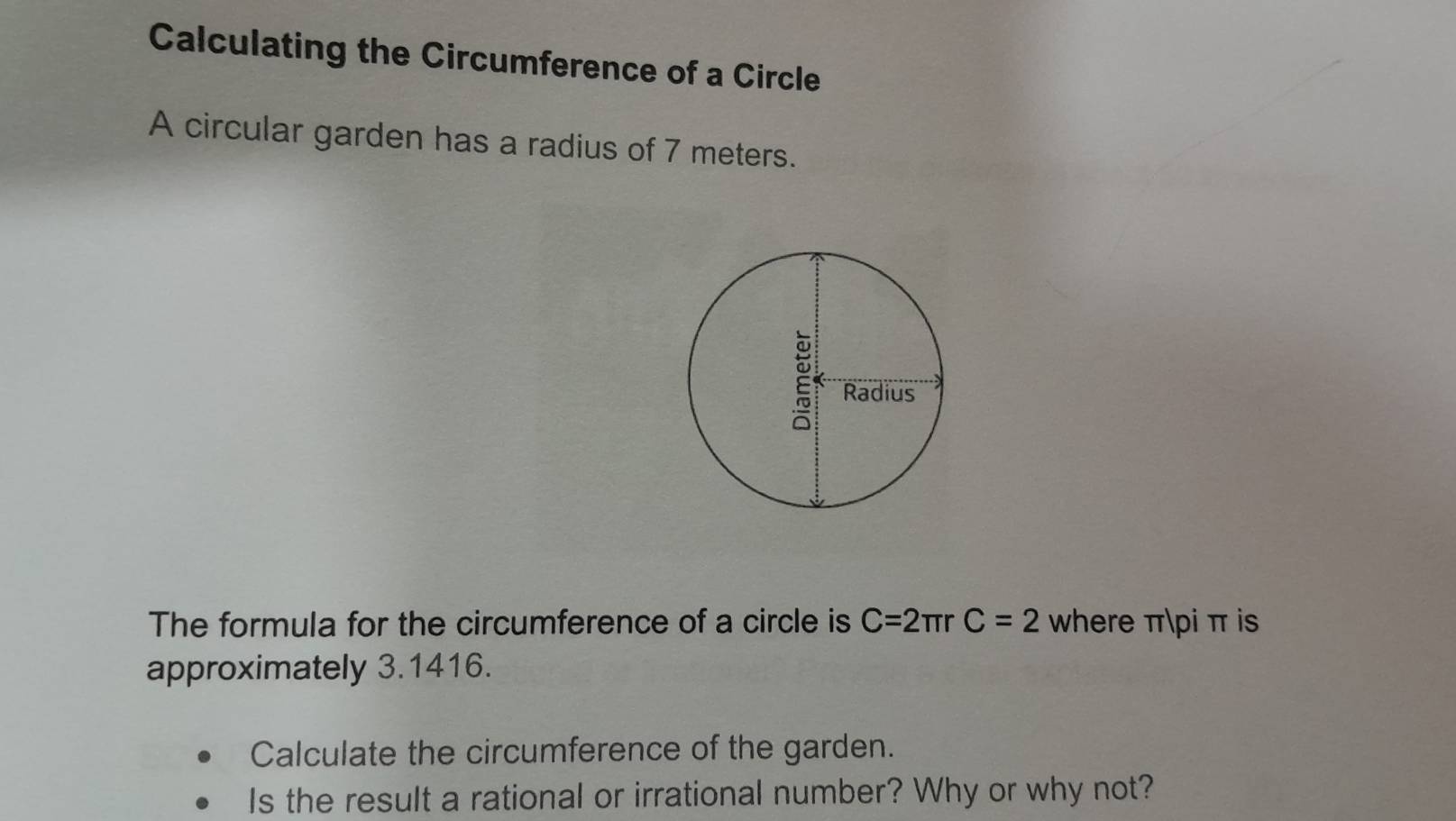 Solved: Calculating the Circumference of a Circle A circular garden has ...