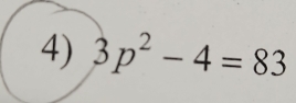 3p^2-4=83