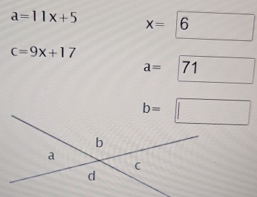 a=11x+5 x=6
c=9x+17
a= 71
□