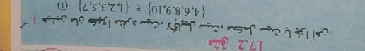 17.2 Gần
 4,6,8,9,10 ∈  1,2,3,5,7 (i)