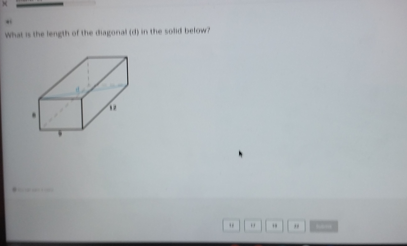 What is the length of the diagonal (d) in the solid below? 
● ( 121 430 x 1125
, 
1 su'