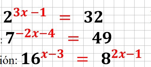 2^(3x-1)=32
7^(-2x-4)=49
ión: 16^(x-3)=8^(2x-1)