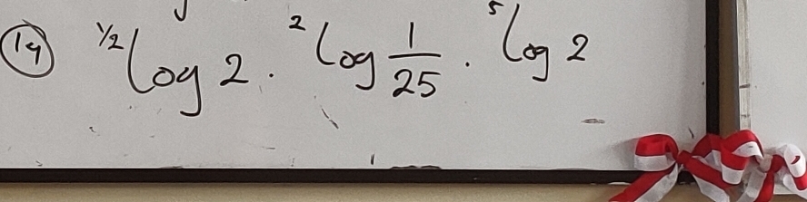 19^(1/2)log 2·^2log  1/25 ·^(5/2)