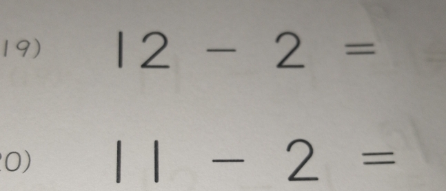 12-2=
0)
11-2=