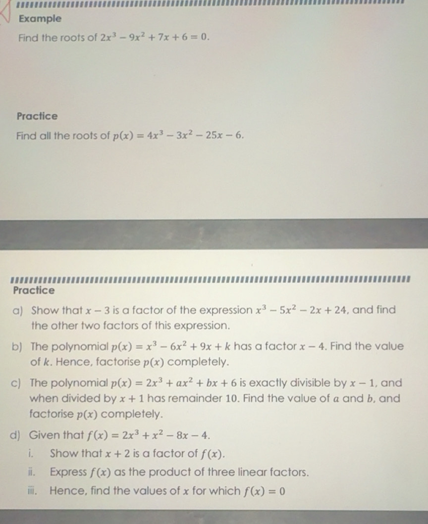 Selesai:Example Find the roots of 2x^3-9x^2+7x+6=0. Practice Find all ...