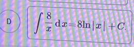 ∈t  8/x dx=8ln |x|+C.