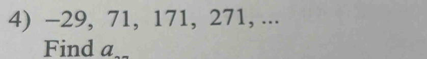 -29, 71, 171, 271, ... 
Find a_2