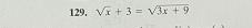 sqrt(x)+3=sqrt(3x+9)