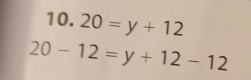 20=y+12
20-12=y+12-12