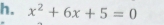 x^2+6x+5=0