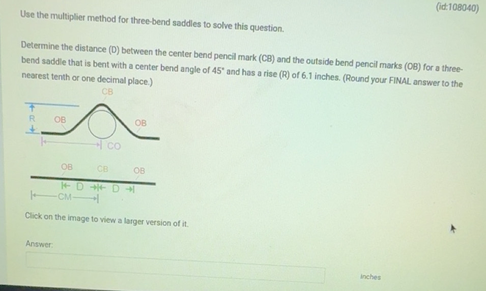 Solved: (id:108040) Use the multiplier method for three-bend saddles to ...