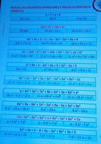 REDUCE LAS SIGUIENTES EXPRESIONES E INDICA LA RESPUESTA
CORRECTA
3ab+9c+7ab+4c
23 abc 10ab+13c 10a^2b^2+13c^2