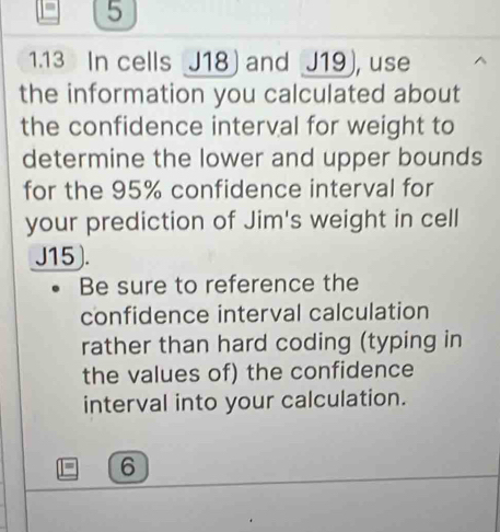 Solved: 5 1.13 In cells J18) and J19), use the information you ...