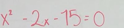 x^2-2x-15=0