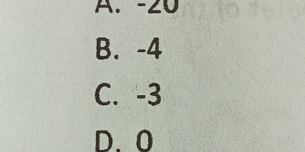 A. -∠U
B. -4
C. -3
D. 0