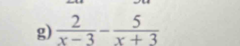  2/x-3 - 5/x+3 